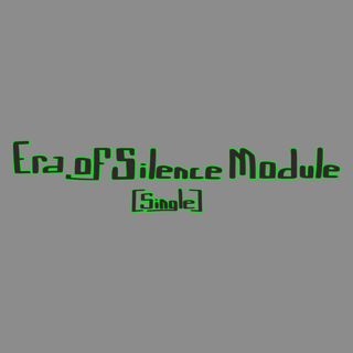 Era of Silence Module (Digital)