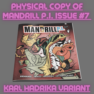 MANDRILL P.I. Issue #7 Variant (Hadrika)