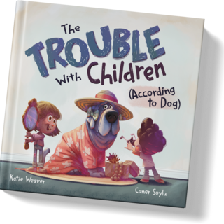 The Trouble with Children (According to Dog) 10" hardcover