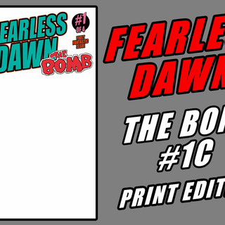Fearless Dawn:The Bomb #1C