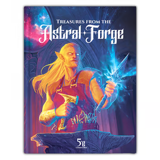 Treasures From The Astral Forge (Hardcover)