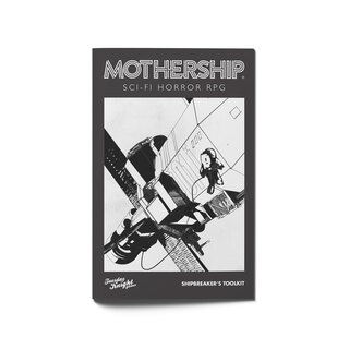 Mothership: Shipbreaker's Toolkit (Zine + PDF)