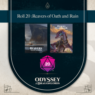 Roll 20: Reavers of Oath and Ruin