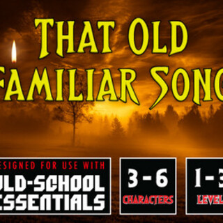 That Old Familiar Song - Mobile Adventure for OSE