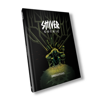 SHIVER Gothic: Disciples of Dregstone