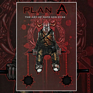 Plan A - Art of Nate Van Dyke