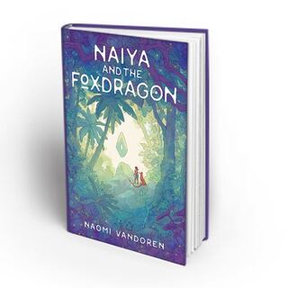 Naiya and the Foxdragon Hardcover