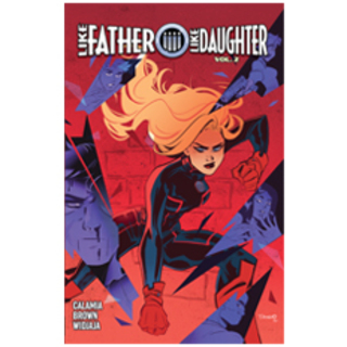 Like Father, Like Daughter Vol. 2 (TPB - Softcover A)