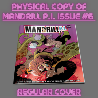 MANDRILL P.I. Comic Issue #6 Physical Copy