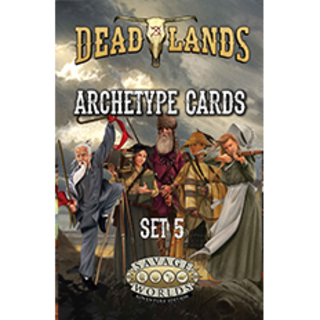 Deadlands: The Weird West – Archetypes Set 5