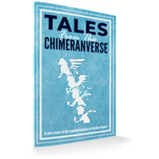 Chimeranverse Tales Short Stories - Print Edition