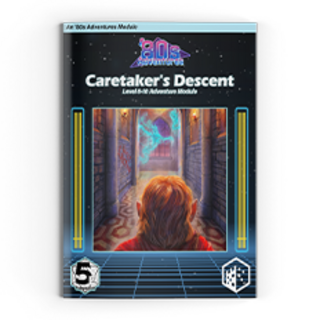 Adventure Module: Caretaker's Descent