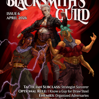 The Blacksmith's Guild Issue #6