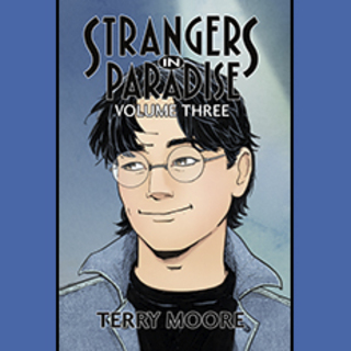 Strangers In Paradise Volume Three HC