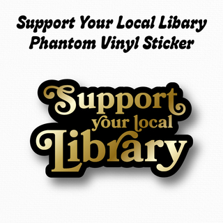 Support Your Local Library Sticker - Gold