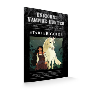 Unicorn: Vampire Hunter RPG Starter Guide