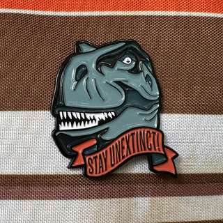 Stay Unextinct Enameled Pin