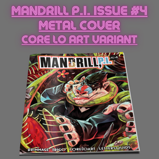 Metal Cover MANDRILL P.I. Issue #4 Core Lo Variant