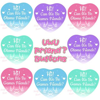 UwU Friend? Buttons