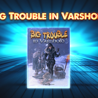 Big Trouble in Varshold