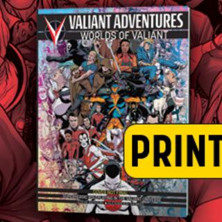 Valiant Adventures Worlds of Valiant Print Edition