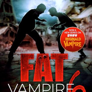 Fat Vampire 6: Survival of the Fattest