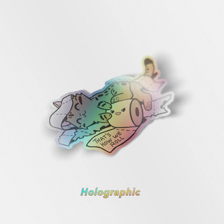 Holographic Vinyl Stickers That's How We Roll (Serengeti Cat)