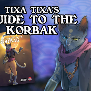 Tixa Tixa’s Guide to the Korbak (PDF)