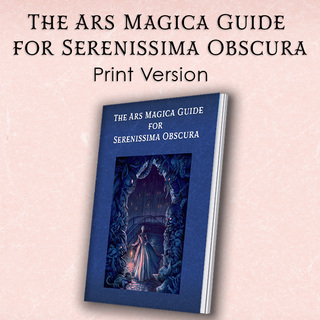 The Ars Magica Guide for Serenissima Obscura – Print