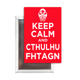 fridge magnet - Keep Calm and Cthulhu Fhtagn