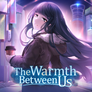 The Warmth Between Us Steam Key