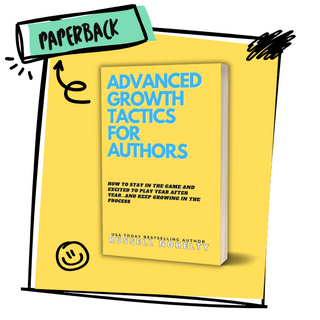 Advanced Growth Tactics for Authors PAPERBACK