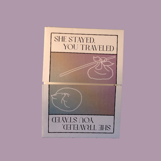 [EN] Printed copy of She Traveled / She Stayed