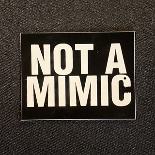 Not a Mimic Sticker Pack (2 stickers)