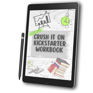 Crush it on Kickstarter Workbook (e-workbook)