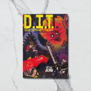 Dead Internet Theory Physical Zine