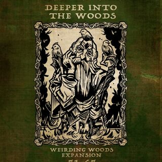 Deeper Into the Woods (Weirding Woods Expansion)