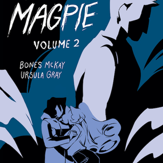 The Magpie: Volume 2 (Hardcover)