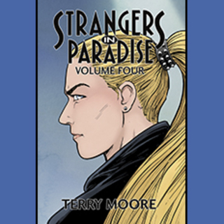 Strangers In Paradise Volume Four HC