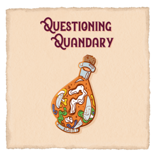 Questioning Quandry