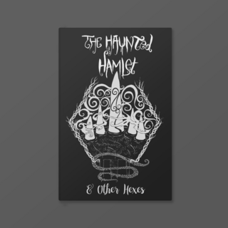 The Haunted Hamlet - and other hexes