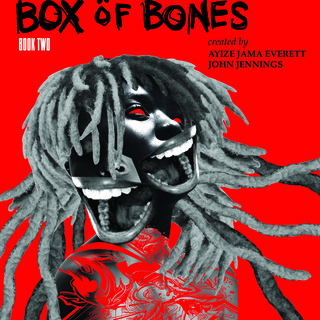 Box of Bones: Books One & Two by Ayize Jama-Everett and John Jennings