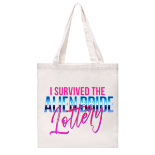 I Survived the Alien Bride Lottery Tote