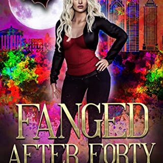 Fanged After Forty Volume 1 Paperback