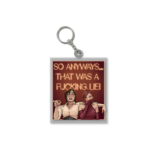 "So Anyways..." Keychain