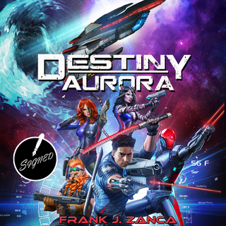 Destiny Aurora Novel-Bk1-Autographed Edition
