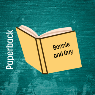 Bonnie and Guy Paperback