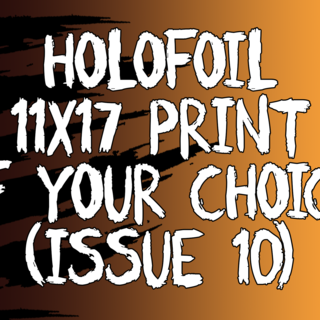 STORE - HOLOFOIL 11x17 PRINT OF YOUR CHOICE