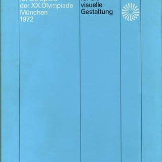 Guidelines and Standards for the Visual Design. The Games of the XX Olympiad Munich 1972