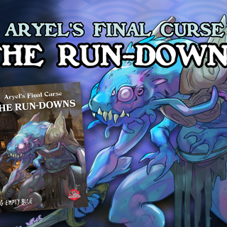 Aryel’s Final Curse: The Run-Downs (PDF)